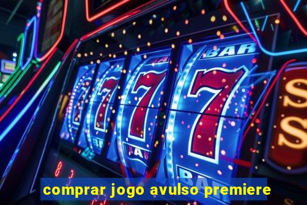 comprar jogo avulso premiere